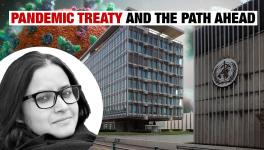 What to Expect From the WHO's Pandemic Treaty